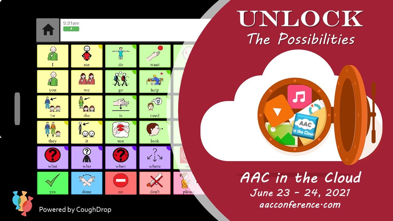 AAC device screen with half screen covered with maroon circle.  In the circle the words "Unlock the Possibilities" are above the image of a cloud with a vault door open into the cloud which holds files and graphics.  Below the cloud image are the words "AAC in the Cloud June 23 - 24, 2021" and the website aacconference.com